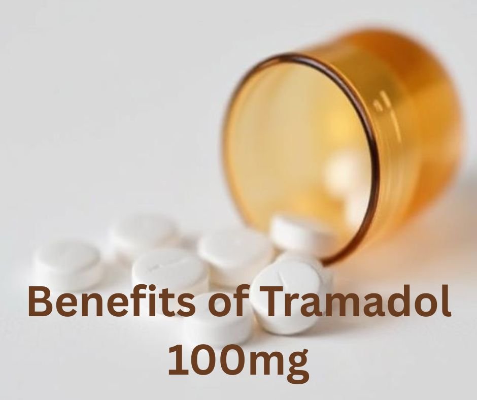 Benefits of Tramadol 100mg